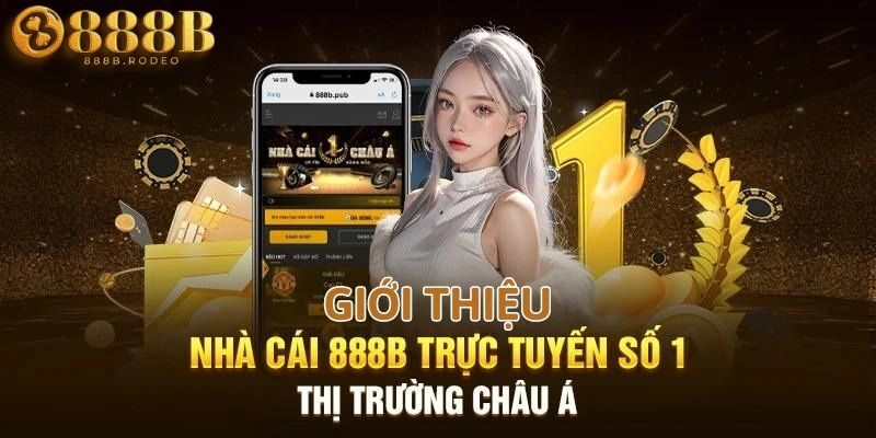 Tổng quan về nhà cái 888B năm 2026 Tổng quan về nhà cái 888B năm 2026