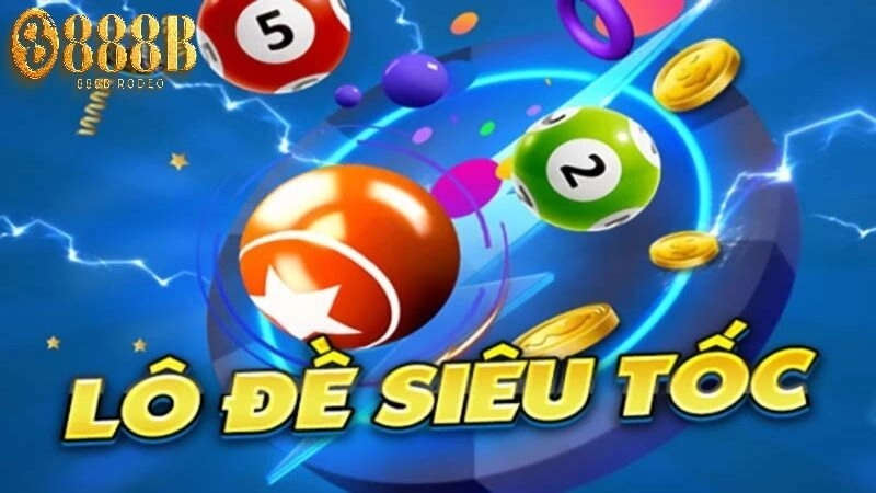 Chi tiết các bước tham gia chơi lô đề siêu tốc 